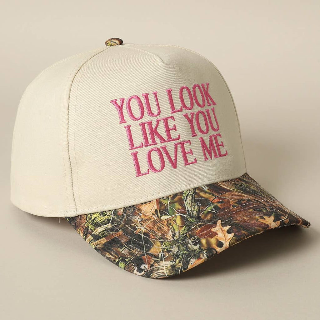 You Look Like You Love Me Embroidered Camo Trucker